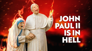 John Paul II is in Hell