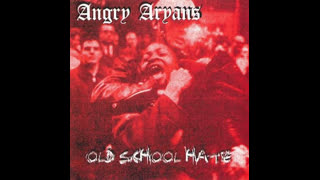 03. Angry Aryans - White nigger loser