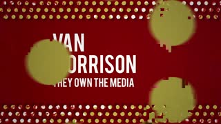 Van Morrison - They Own The Media (Official Audio)