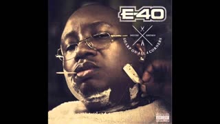 E-40 "Same Since '88" (feat. Too $hort & B-Legit)