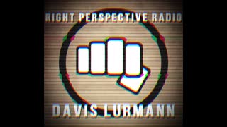 Right Perspective Radio With Davis Lurmann #041 - 10 June 2024 - Guest: Germar Rudolf