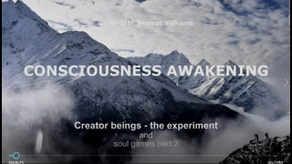 Creator Beings - the experiment and soul games - part 2