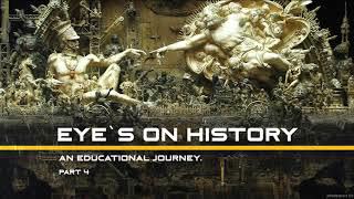 Eye`s on History - part 4