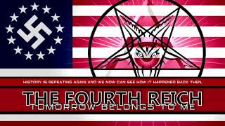 The Fourth Reich - Tomorrow belongs to me.