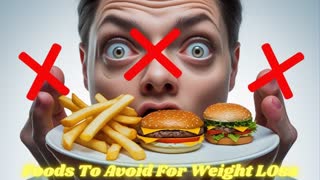 5 Foods To Avoid For Weight Loss 2024