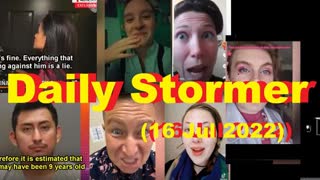 Daily Stormer (16 Jul 2022)