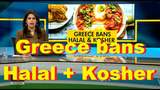 Greece bans Halal + Kosher