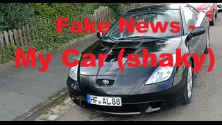 Fake News   My Car (shaky)