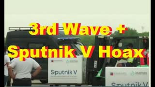 3rd Wave + Sputnik V Hoax