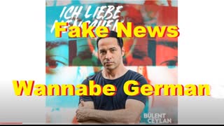 Fake News  - Wannabe Germans