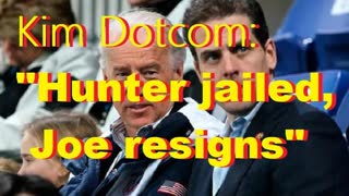 Kim Dotcom: "Hunter jailed, Joe resigns"