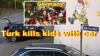 Germany: Turk kills kids with car