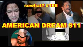 sowhat? #126 - AMERICAN DREAM 911