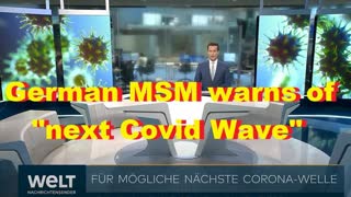 German MSM warns of "next Covid Wave"