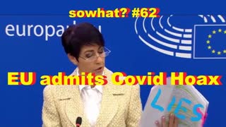 sowhat #62 - EU admits Covid Hoax