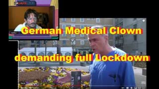 German Medical Clown demanding full Lockdown