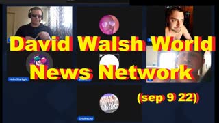 David Walsh World News Network (Sep 9 22)