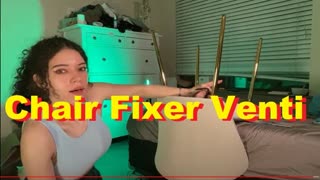 Chair Fixer Venti