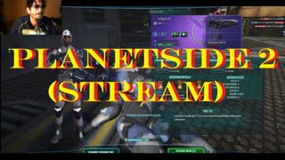 Planetside 2 (stream)