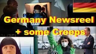 Germany Newsreel + some Creeps