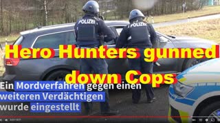 Hero Hunters gunned down Cops