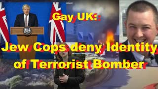 Gay UK: Jew Cops deny Identity of Terrorist Bomber