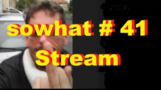 sowhat? # 41 - Stream