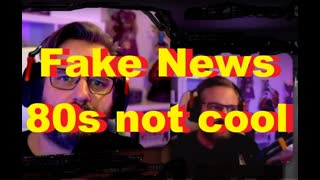 Fake News  80s not cool