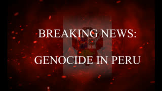 Breaking News: Genocide in Peru