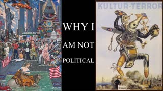 Why I am not Political