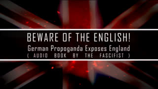 Beware of the English (Audio Book by the Fascifist)