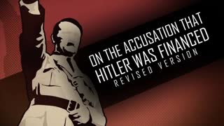 On the Accusation that Hitler was Financed (Revised Version)