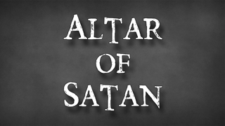 Part 1: The Altar of Satan - John S. Torell