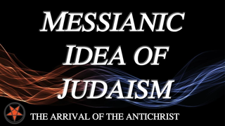 Part 2: The Messianic Idea of Judaism - John S. Torell