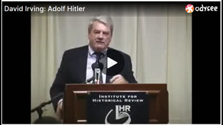 David Irving Speaks on Hitler