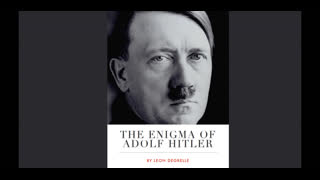 The Enigma Of Adolf Hitler By Leon Degrelle - full audio book