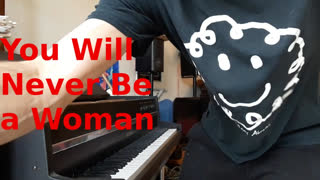 You Will Never Be a Woman - Original Song (REUPLOAD)