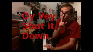 Oy Vey, Shut It Down - Original Song (REUPLOAD)