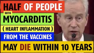 Half may be dead within 10 years, those with heart inflammation from vaccine