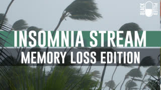 INSOMNIA STREAM: MEMORY LOSS EDITION