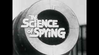 The Science of Spying (1965) | Cold War TV Documentary