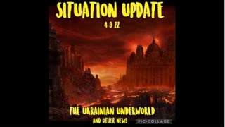 Situation Update: The Ukrainian Underworld! Tunnels! DUMBS! Horrible Human Experiments! Monsters!...