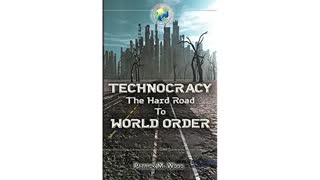 Technocracy: The Hard Road to World Order by Patrick Wood (Audiobook)