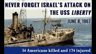 USS Liberty Attacked by Israel - 54 Years Ago