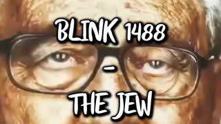 Blink 1488   The Jew (German Subtitles)