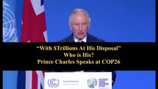 Prince Charles COP26 Taking About Anti-Christ ?