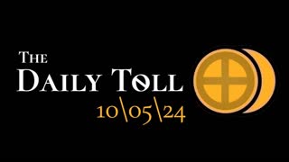 The Daily Toll - 10-05-24