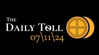 The Daily Toll - 07-11-24