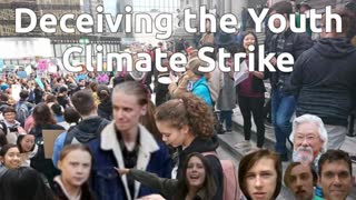 Deceiving the Youth, Climate Strike Misleads Teenagers – 4 of 6