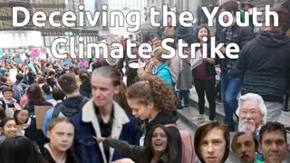 Deceiving the Youth, Climate Strike Misleads Teenagers – 2 of 6